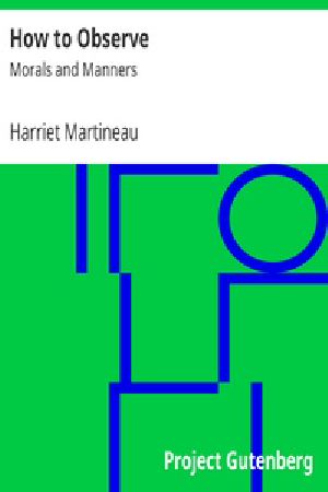 [Gutenberg 33944] • How to Observe: Morals and Manners